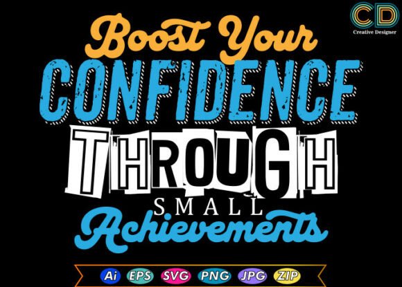 Boost Your Confidence Through Small Wins